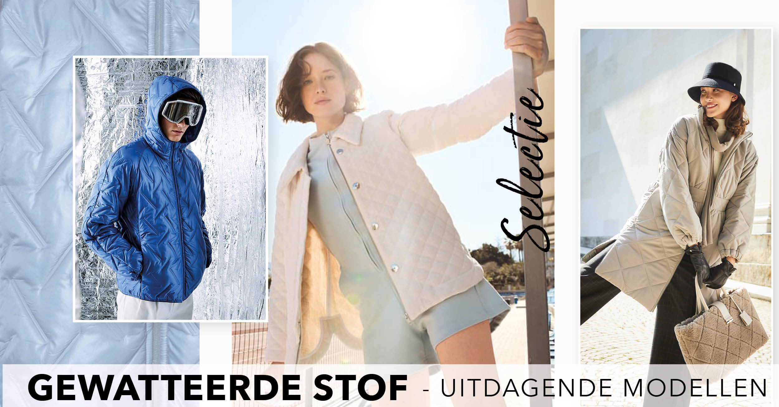 Selectie: gewatteerde stof - uitdagende modellen